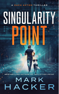 Cover of Singularity Point: A Zach Axton Thriller by Mark Hacker